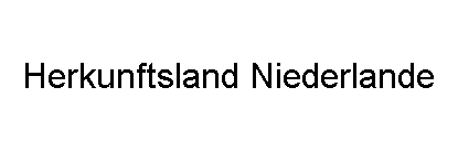 Herkunftsland Niederlande