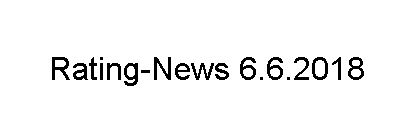 Rating-News 6.6.2018